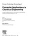 Computer applications in chemical engineering : proceedings of the European Symposium on Computer Applications in Chemical Engineering, ComChem '90, The Hague, The Netherlands, May 7-9, 1990 /