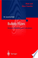 Bubbly flows : analysis, modelling, and calculation /