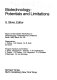 Biotechnology : potentials and limitations : report of the Dahlem Workshop on Biotechnology: Potentials and Limitations, Berlin 1985, March 24-29 /