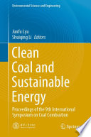 Clean coal and sustainable energy : Proceedings of the 9th International Symposium on Coal Combustion /