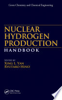 Nuclear hydrogen production handbook /