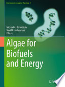 Algae for biofuels and energy /