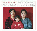 The Chinese : photography and video from China /