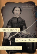 Photography and other media in the nineteenth century /