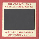 The Corinthians : a Kodachrome slideshow : 1947-1974 /