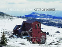 Anderson & Low : city of mines /