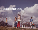 Recreation /