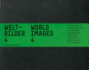 Welt-Bilder 4 = World images 4 : Darren Almond ... [and others] /