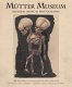 Mütter Museum : historic medical photographs /