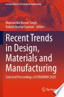 Recent trends in design, materials and manufacturing : selected proceedings of ICRADMM 2020 /