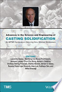 Advances in the science and engineering of casting solidification : an MPMD Symposium honoring Doru Michael Stefanescu /