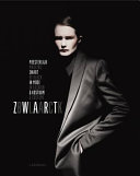 Zwart : meesterlijk zwart in mode & kostuum = Black : masters of black in fashion & costume /