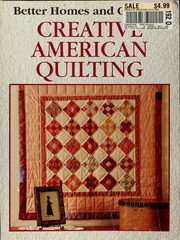 Better homes and gardens creative American quilting /