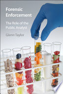 Forensic enforcement : the role of the public analyst /