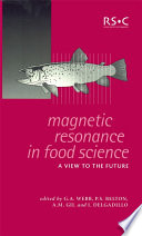 Magnetic resonance in food science : a view to the future /