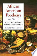African American foodways : explorations of history and culture /