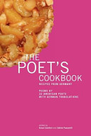 The Poet's Cookbook : recipes from Germany, poems by 33 American poets with German translations /