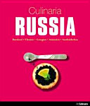 Culinaria Russia : Russland, Ukraine, Georgien, Armenien, Aserbaidschan /