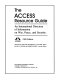 The ACCESS resource guide : an international directory of information on war, peace, and security /