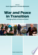 War and peace in transition : changing roles of external actors /
