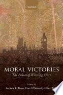 Moral victories : the ethics of winning wars /