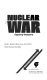 Nuclear war : opposing viewpoints /