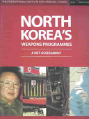 North Korea's weapons programmes : a net assessment.