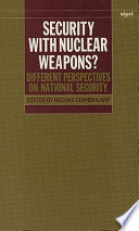 Security with nuclear weapons? : different perspectives on national security /