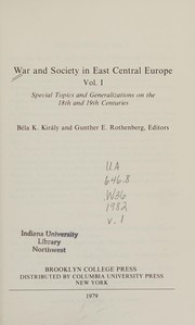 War and society in East Central Europe : special topics and generalizations on the 18th and 19th centuries /