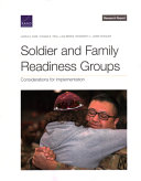 SOLDIER AND FAMILY READINESS GROUPS : considerations for implementation.