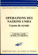 Operations des Nations Unies : leçons de terrain : Cambodge, Somalie, Rwanda, ex-Yougoslavie.