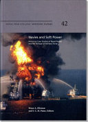 Navies and soft power : historical case studies of naval power and the nonuse of military force /
