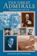 The great admirals : command at sea, 1587-1945 /