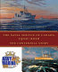 The Naval service of Canada, 1910-2010 : the centennial story /