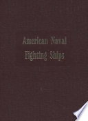 Dictionary of American Naval fighting ships /