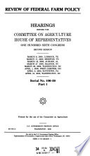 Review of federal farm policy : hearings before the Committee on Agriculture, House of Representatives, One Hundred Sixth Congress, second session.