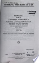 Muhammad Ali Boxing Reform Act, S. 2238 : hearing before the Committee on Commerce, Science and Transportation, United States Senate, One Hundred Fifth Congress, second session, July 23, 1998.