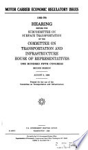 Motor carrier economic regulatory issues : hearing before the Subcommittee on Surface Transportation of the Committee on Transportation and Infrastructure, House of Representatives, One Hundred Fifth Congress, second session, August 5, 1998.