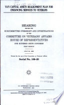 VA's capital assets realignment plan for enhancing services to veterans : hearing before the Subcommittee on Oversight and Investigations of the Committee on Veterans' Affairs, House of Representatives, One Hundred Sixth Congress, first session, July 22, 1999.