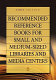Recommended reference books for small and medium-sized libraries and media centers, 2003 /