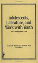 Adolescents, literature, and work with youth /