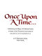 Once upon a time-- : celebrating the magic of children's books in honor of the twentieth anniversary of Reading is Fundamental.