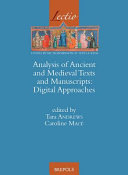 Analysis of ancient and medieval texts and manuscripts : digital approaches /