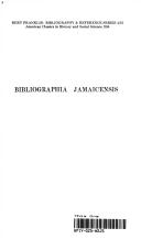 Bibliographia Jamaicensis; a list of Jamaica books and pamphlets, magazine articles, newspapers, and maps, most of which are in the Library of the Institute of Jamaica /