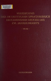Verzeichnis der im deutschen Sprachbereich erschienenen Drucke des XVI. Jahrhunderts : VD 16 /