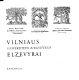 Vilniaus Universiteto bibliotekos elzevyrai : katalogas /