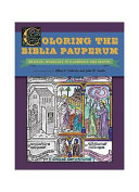 Coloring the Biblia pauperum : medieval woodcuts to illuminate and inspire /