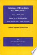 Catalogue of periodicals and newspapers in the library of the Basler Afrika Bibliographien : Namibia Resource Centre, Southern Africa Library /
