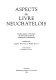 Aspects du livre neuchâtelois : études réunies à l'occasion du 450e anniversaire de l'imprimerie neuchâteloise /