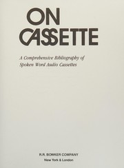 On cassette : a comprehensive bibliography of spoken word audio cassettes /